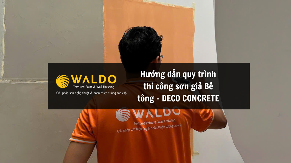 Hướng dẫn quy trình thi công sơn giả Bê tông – DECO CONCRETE