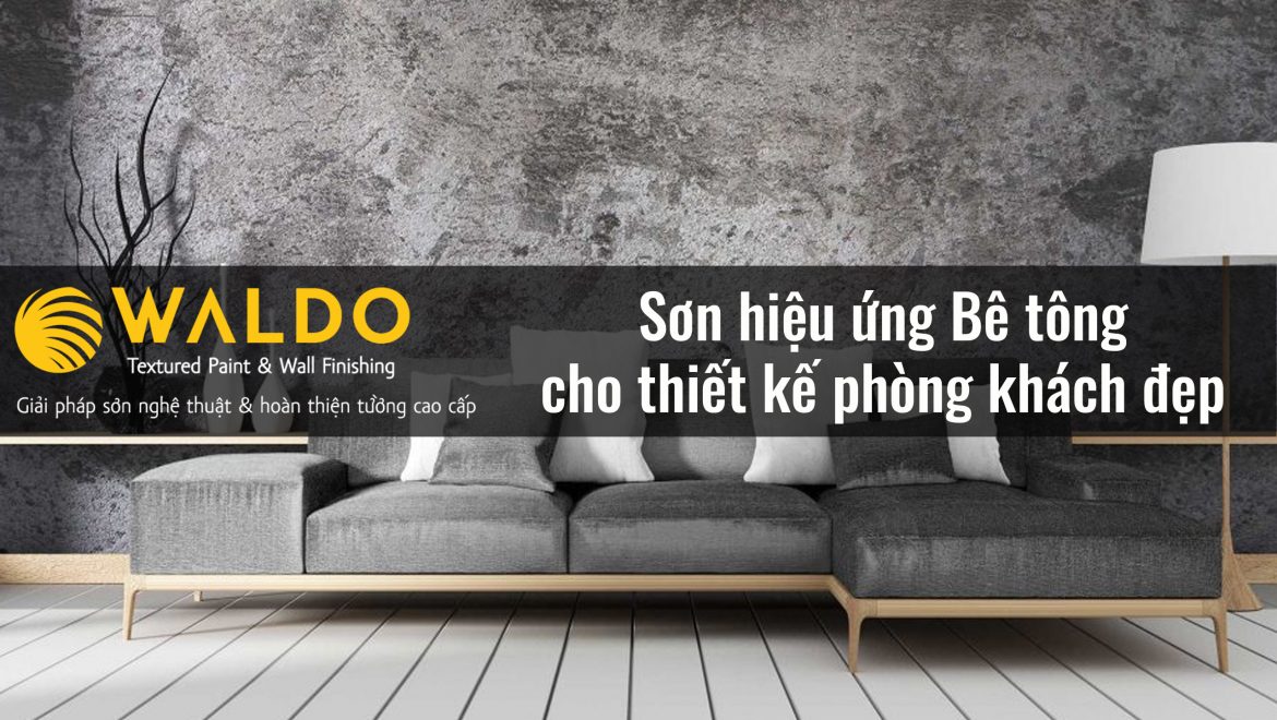 Sơn hiệu ứng bê tông cho thiết kế phòng khách đẹp