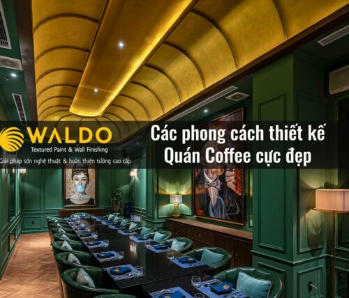 Các phong cách thiết kế Quán Coffee cực đẹp