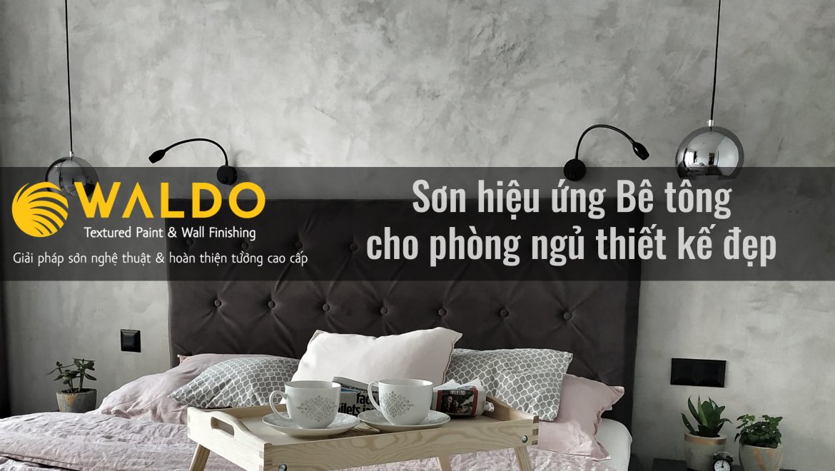 Sơn hiệu ứng bê tông cho phòng ngủ thiết kế đẹp