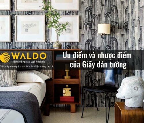 Ưu điểm và nhược điểm của Giấy dán tường