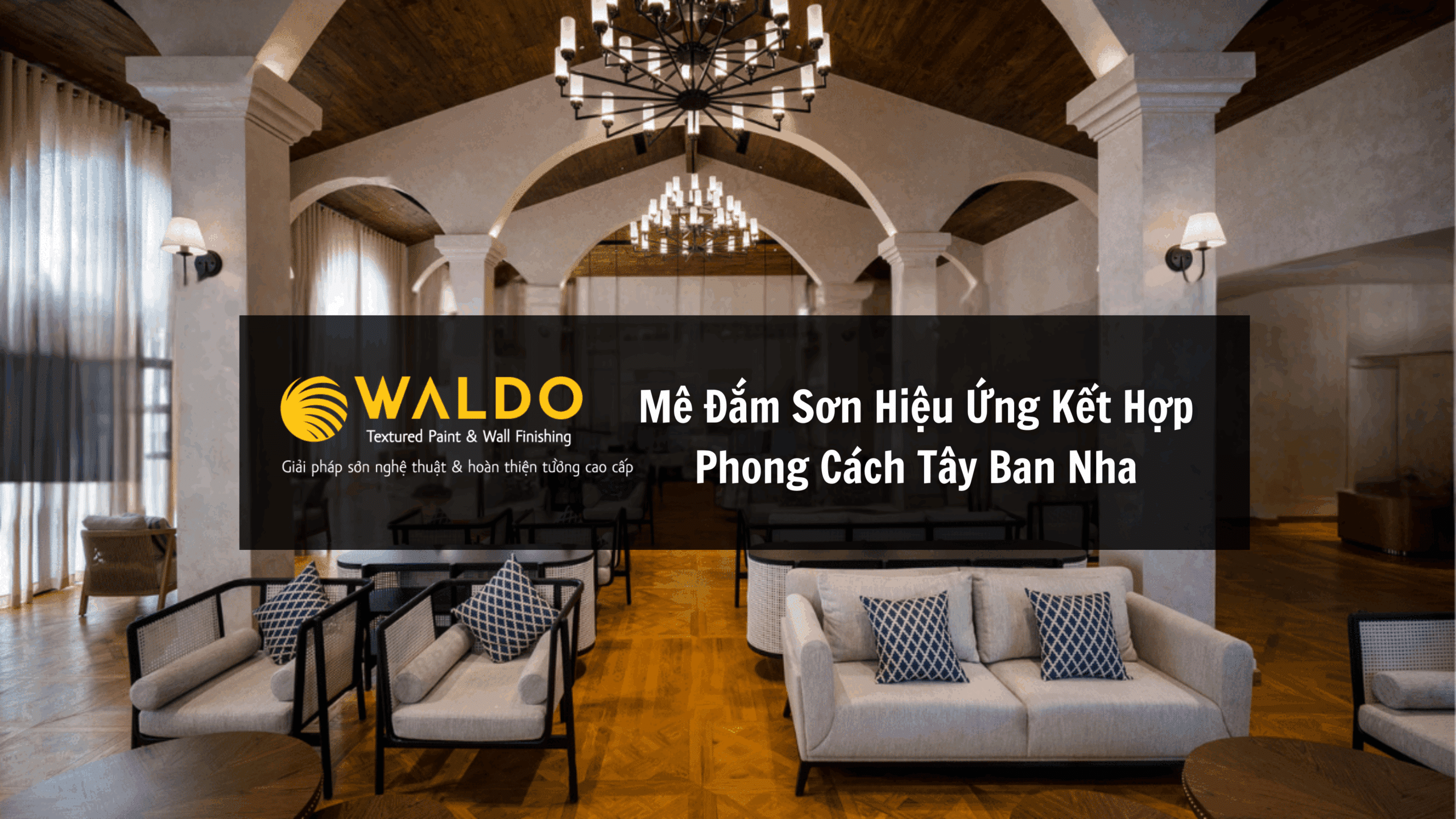 Mê Đắm Sơn Hiệu Ứng Kết Hợp Phong Cách Tây Ban Nha